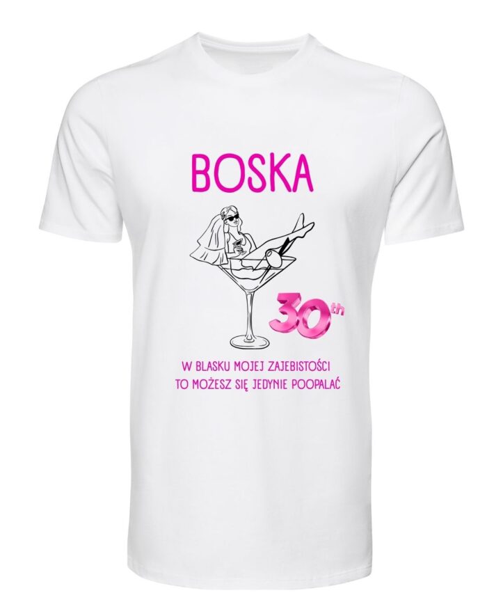 T-shirt urodzinowy "Boska"