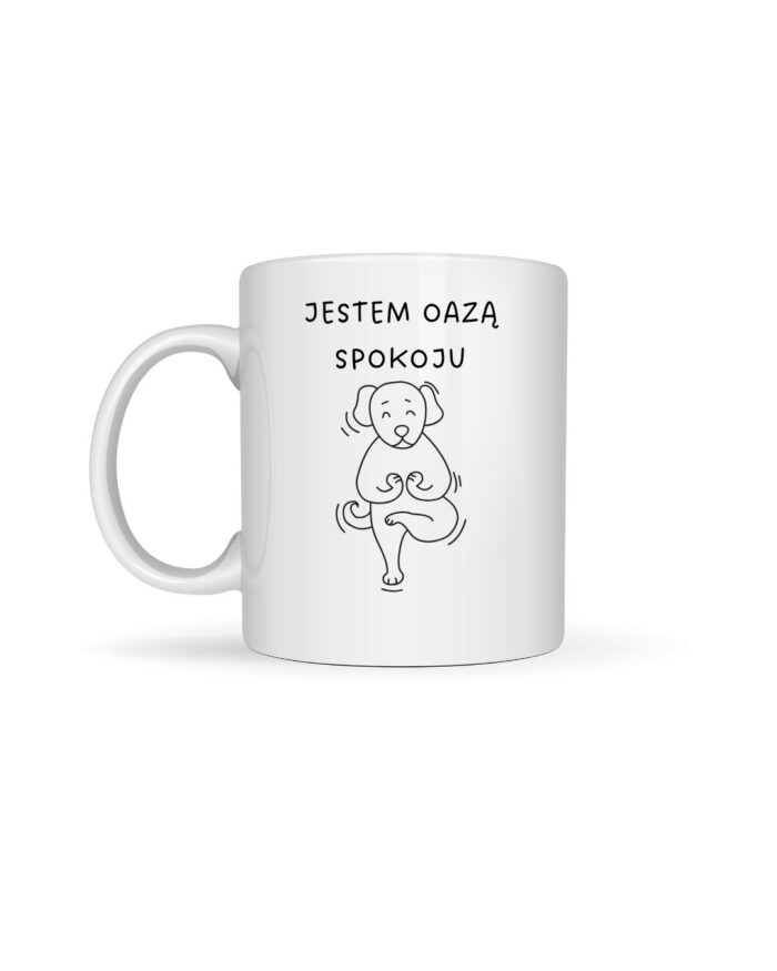 Kubek „Jestem oazą spokoju” z psem