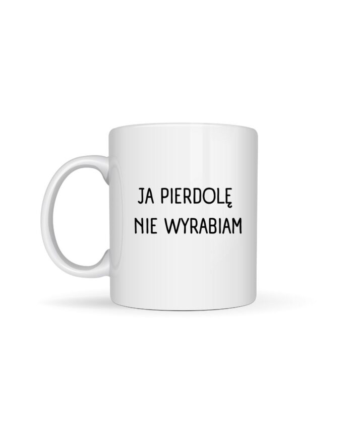 Kubek „Ja pierdolę, nie wyrabiam”